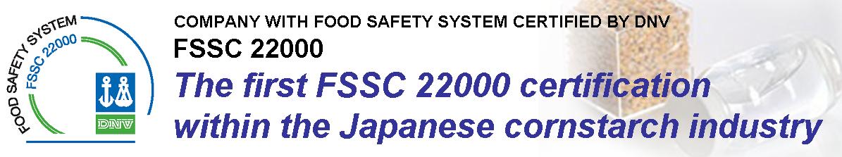 The first FSSC 22000 certification within the Japanese cornstarch industry